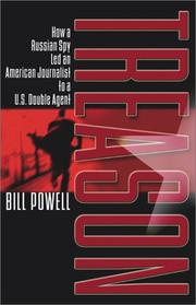Treason : how a Russian spy led an American journalist to a U.S. double agent  Cover Image