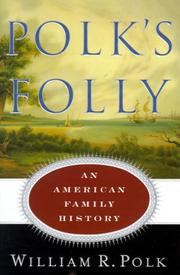 Polk's folly : an American family history  Cover Image