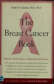 The breast cancer book : what you need to know to make informed decisions  Cover Image