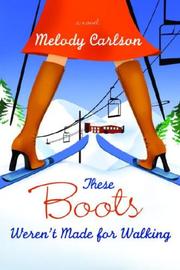 These boots weren't made for walking : a novel  Cover Image