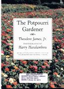 The potpourri gardener  Cover Image