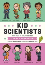 Kid scientists : true tales of childhood from science superstars  Cover Image