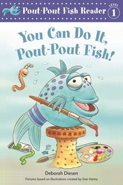 You can do it, pout-pout fish!  Cover Image