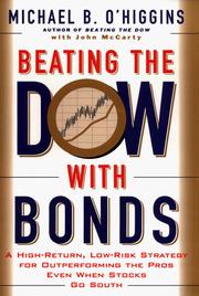Beating the Dow with bonds : a high-return, low-risk strategy for outperforming the pros even when stocks go south  Cover Image