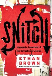 Snitch : informants, cooperators, and the corruption of justice  Cover Image