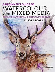 A beginner's guide to watercolour with mixed media Book cover