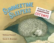 Summertime sleepers : animals that estivate  Cover Image