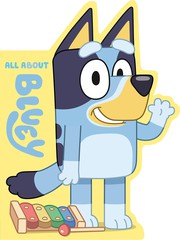 All about Bluey. Cover Image