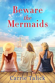 Beware the mermaids : a novel  Cover Image