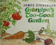 Grandpa's too-good garden  Cover Image