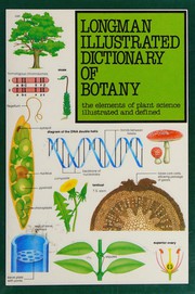 Longman illustrated dictionary of botany : the elements of plant science illustrated and defined  Cover Image