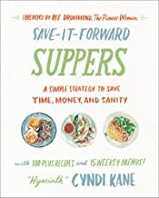 Save-it-forward suppers : a simple strategy to save time, money, and sanity  Cover Image