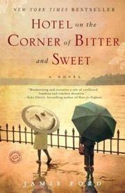 Hotel on the corner of bitter and sweet : a novel Book cover
