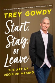 Start, stay, or leave :  the art of decision making  Cover Image
