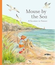 Mouse by the sea : a holiday in nature Book cover