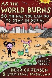 As the world burns : 50 simple things you can do to stay in denial  Cover Image