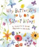 Why butterflies go by on silent wings  Cover Image