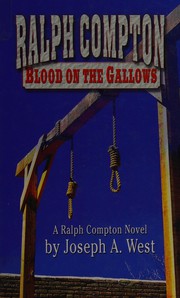 Ralph Compton Blood on the gallows a Ralph Compton novel  Cover Image