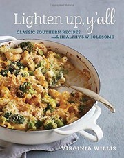 Lighten up, y'all : classic Southern recipes made healthy and wholesome Book cover