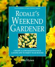 Rodale's weekend gardener : create a low-maintenance landscape to enjoy year-round  Cover Image