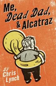 Me, dead Dad & Alcatraz  Cover Image