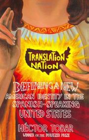 Translation nation : defining a new American identity in the Spanish-speaking United States  Cover Image