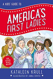 A kids' guide to America's first ladies  Cover Image