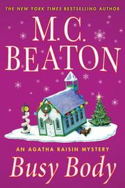 Busy body : an Agatha Raisin mystery  Cover Image