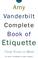 Go to record The Amy Vanderbilt complete book of etiquette