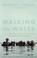 Go to record Walking on water : Black American lives at the turn of the...