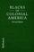 Go to record Blacks in colonial America