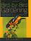 Go to record Bird-by-bird gardening : the ultimate guide to bringing in...