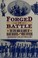 Go to record Forged in battle : the Civil War alliance of Black soldier...