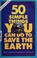 Go to record 50 simple things you can do to save the earth