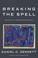 Go to record Breaking the spell : religion as a natural phenomenon