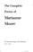 Go to record The complete poems of Marianne Moore.