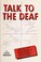 Go to record Talk to the deaf: a manual of approximately 1,000 signs us...