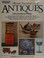 Go to record The collectors' encyclopedia of antiques.