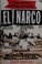 Go to record El Narco : inside Mexico's criminal insurgency
