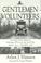 Go to record Gentlemen volunteers : the story of the American ambulance...