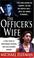 Go to record The officer's wife : a true story of unspeakable betrayal ...