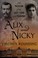 Go to record Alix and Nicky : the passion of the last tsar and tsarina