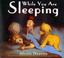 Go to record While you are sleeping