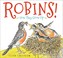 Go to record Robins! : how they grow up