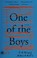 Go to record One of the boys : a novel