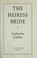 Go to record The Heiress Bride