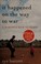 Go to record It happened on the way to war : a marine's path to peace