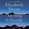 Go to record Anything is possible a novel