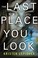 Go to record The last place you look