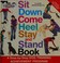 Go to record The sit down come heel stay and stand book / A Step-by-ste...